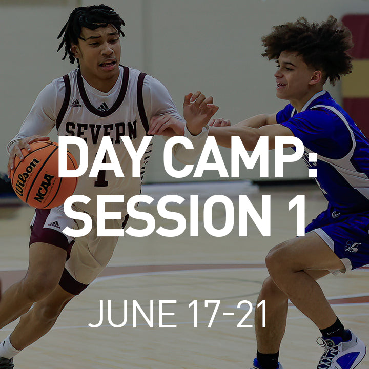 Severn Basketball Academy Day Camp: Session 1 - June 17 - 21