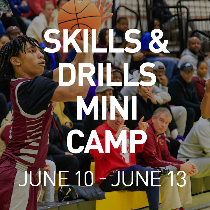 Skills and Drills Mini Camp - June 10 - 13, 2024